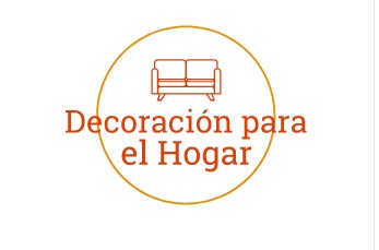 DECORACIÓN PARA EL HOGAR